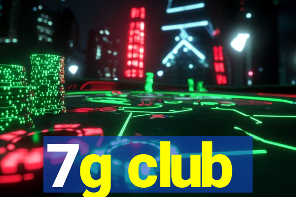 7g club