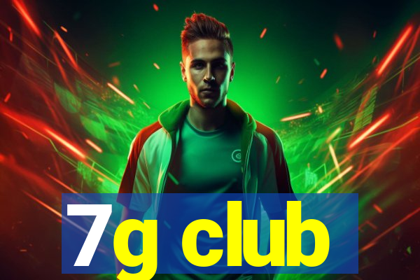 7g club