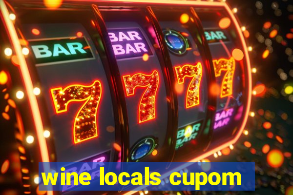 wine locals cupom