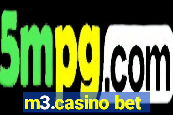 m3.casino bet