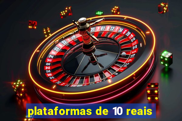 plataformas de 10 reais