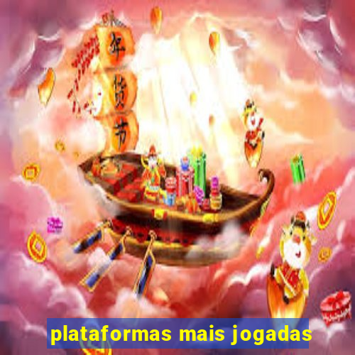 plataformas mais jogadas