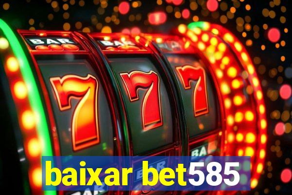 baixar bet585