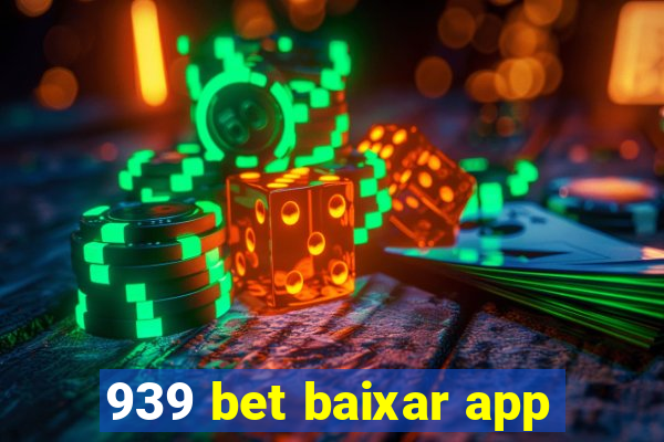 939 bet baixar app