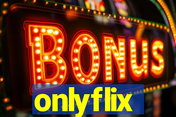 onlyflix