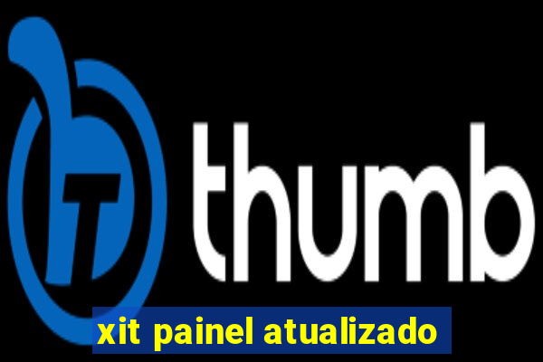 xit painel atualizado