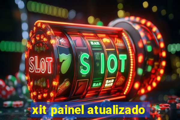 xit painel atualizado