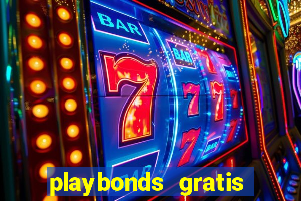 playbonds gratis jogar bingo silverball