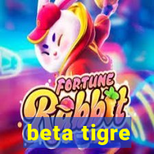 beta tigre