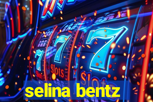 selina bentz