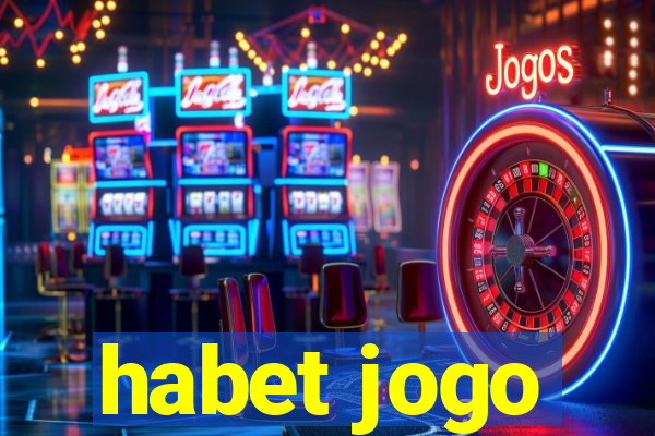 habet jogo