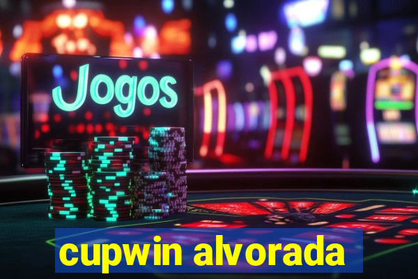 cupwin alvorada