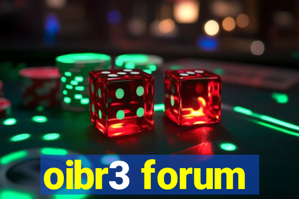 oibr3 forum