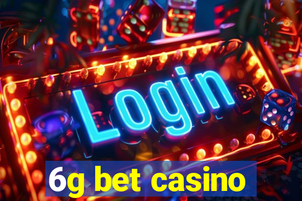 6g bet casino