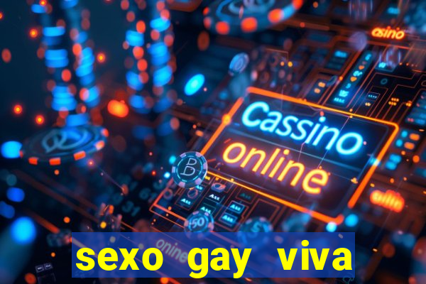 sexo gay viva local santos