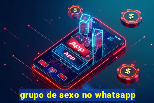 grupo de sexo no whatsapp