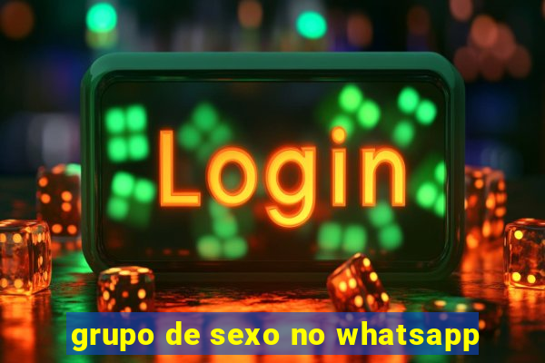 grupo de sexo no whatsapp