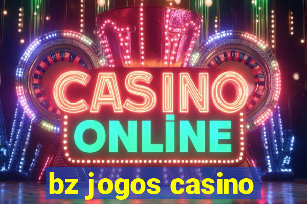 bz jogos casino