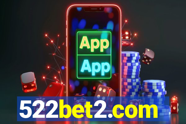 522bet2.com