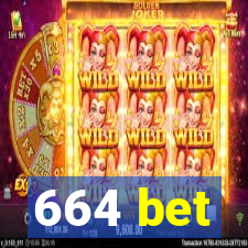 664 bet