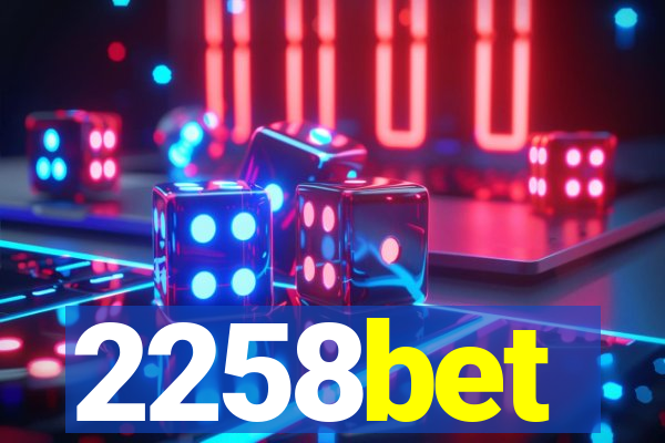 2258bet