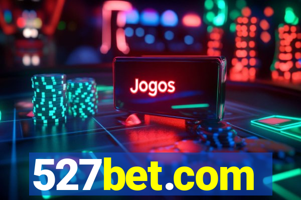 527bet.com