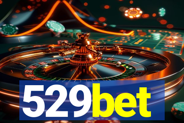 529bet