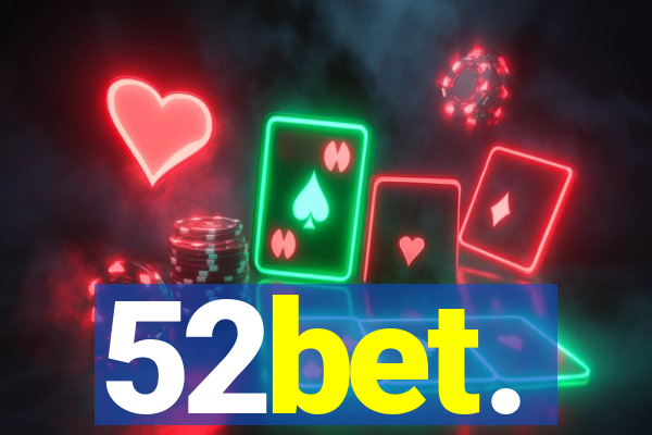 52bet.