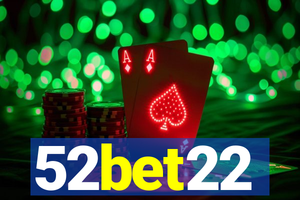 52bet22