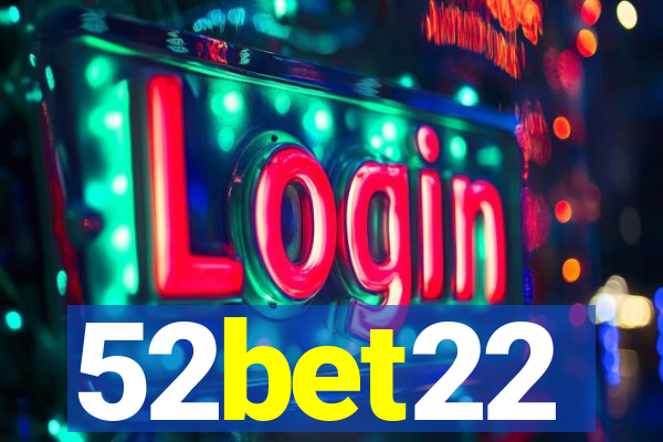 52bet22