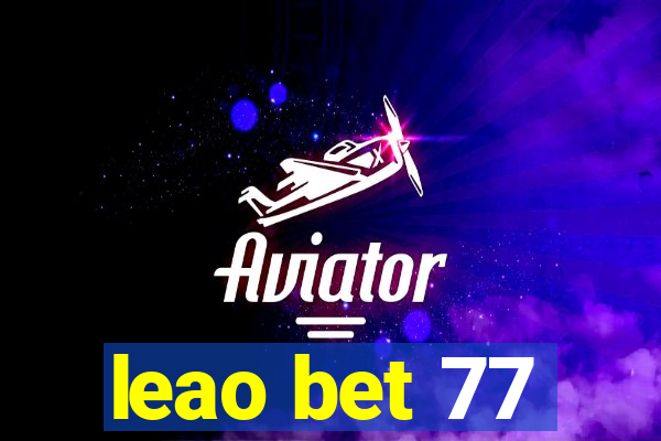 leao bet 77