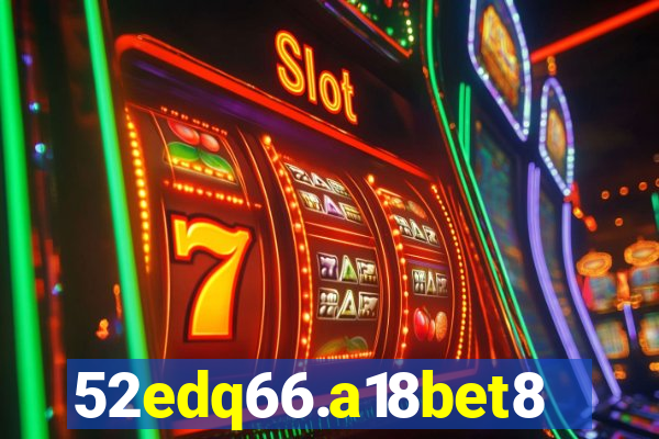 52edq66.a18bet8.com