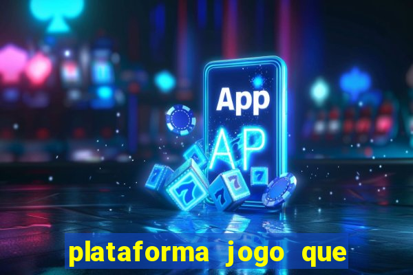 plataforma jogo que paga no cadastro