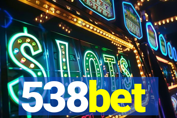 538bet