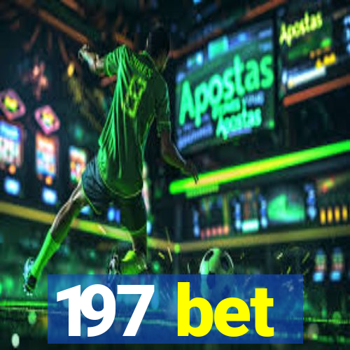 197 bet