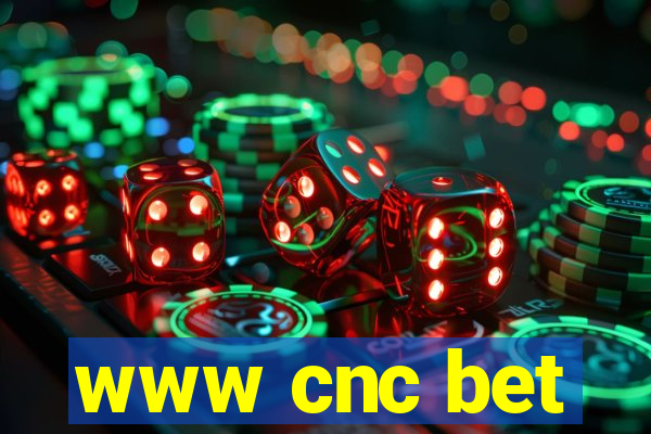 www cnc bet