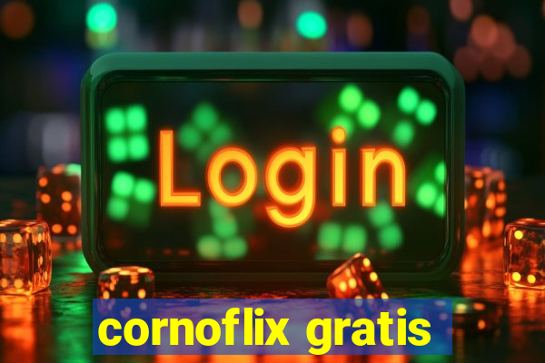 cornoflix gratis