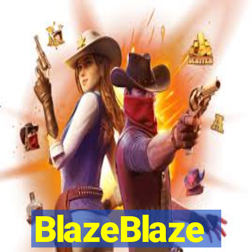 BlazeBlaze