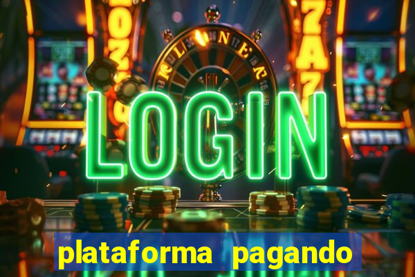 plataforma pagando no cadastro slots