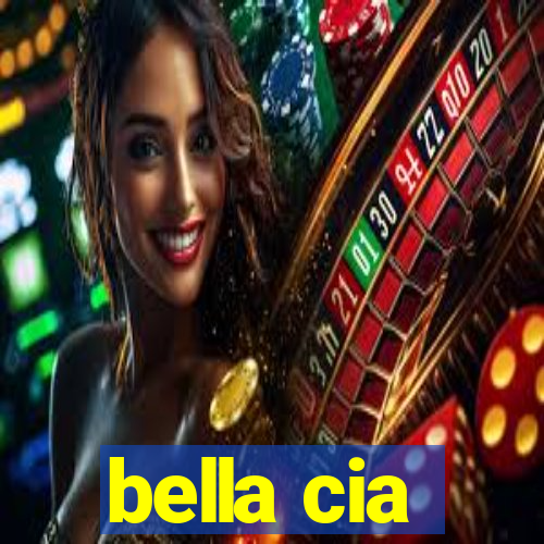 bella cia