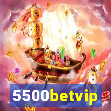 5500betvip