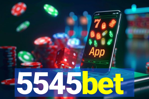 5545bet