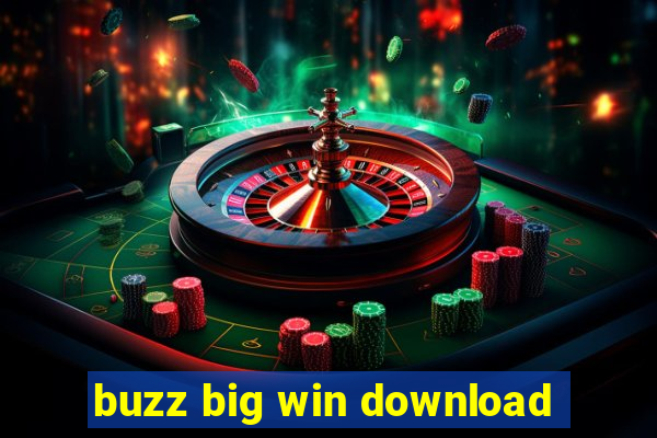 buzz big win download