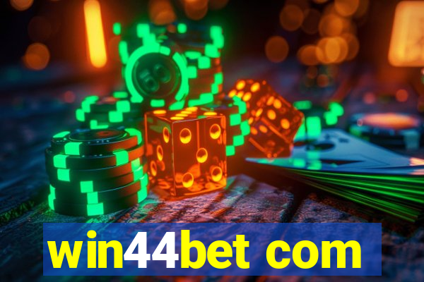 win44bet com