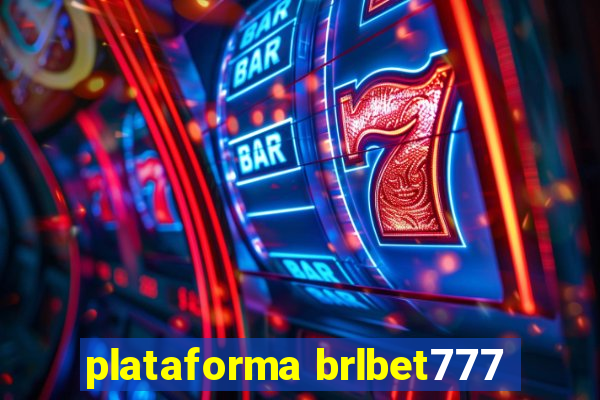 plataforma brlbet777