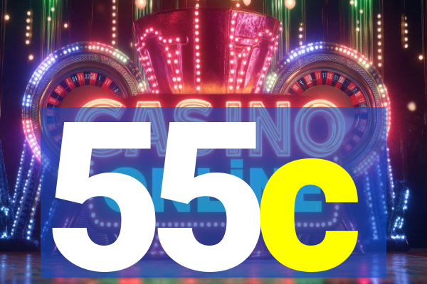 55c