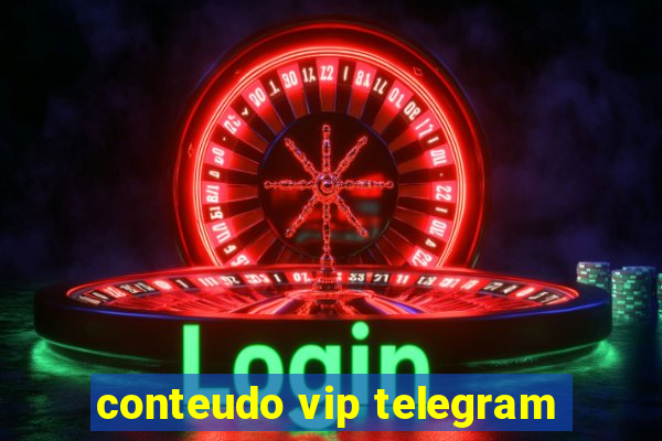 conteudo vip telegram