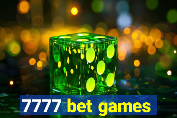 7777 bet games