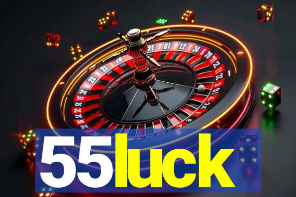 55luck