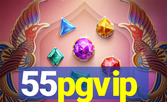 55pgvip